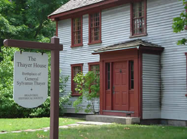The Thayer House Birthplace of General Sylvanus Thayer